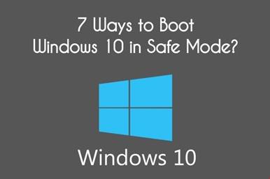 2 راه برای راه اندازی ویندوز 10 در حالت Safe Mode