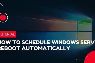 زمان بندی ریبوت در ویندوز سرور | ترفندی برای ریست سرور مجازی