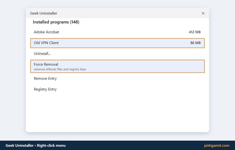 انتخاب گزینه Force Removal برای حذف اجباری نرمافزار در Geek Uninstaller